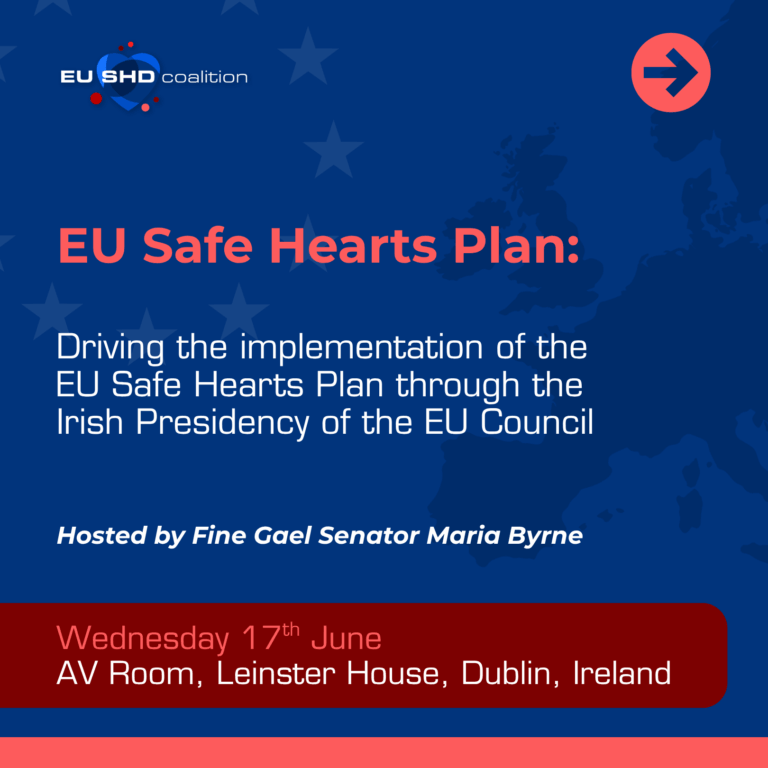 EU SHD Coalition to Take Part in Leinster House Event on the EU Safe Hearts Plan